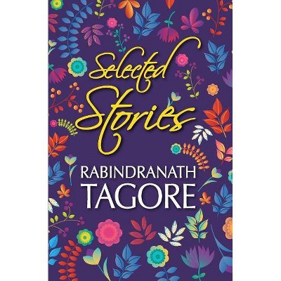 Selected Stories of Rabindranath Tagore - 2nd Edition (Paperback)