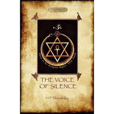 The Voice of the Silence - by  Helena Petrovna Blavatsky (Paperback)