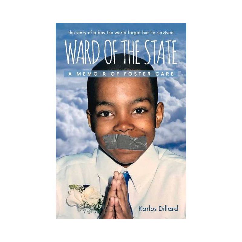 Ward of the State - by  Karlos Dillard (Paperback), 1 of 2