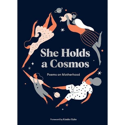 She Holds a Cosmos - (Hardcover)