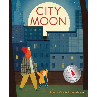 City Moon - by  Rachael Cole (Hardcover)