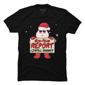 Men's Design By Humans Mid-Year Report Still Naughty Christmas Santa Claus Yuletide Hol By TomGiant T-Shirt - 1 of 4
