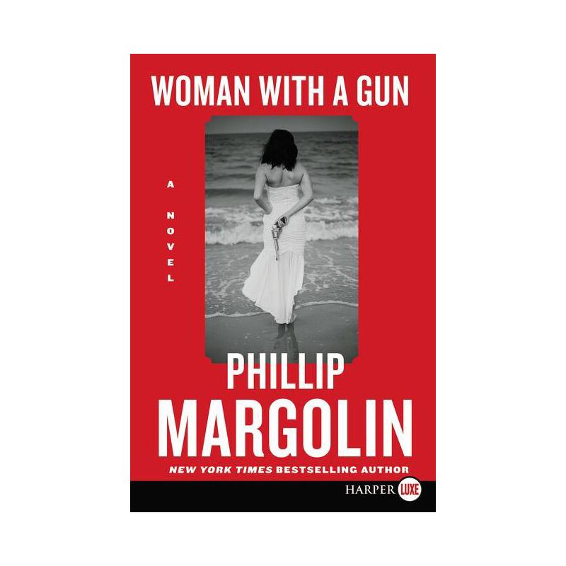 Woman with a Gun - Large Print by  Phillip Margolin (Paperback), 1 of 2