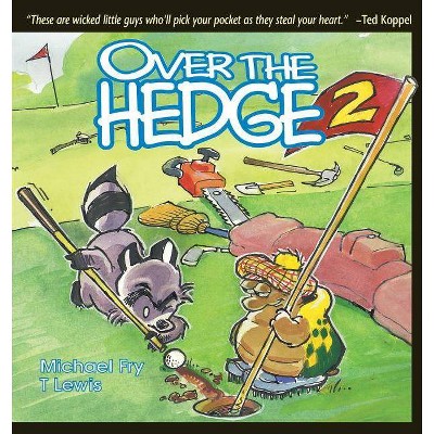 Over the Hedge 2 - (Over the Hedge (Andrews McMeel)) by  Michael Fry (Paperback)