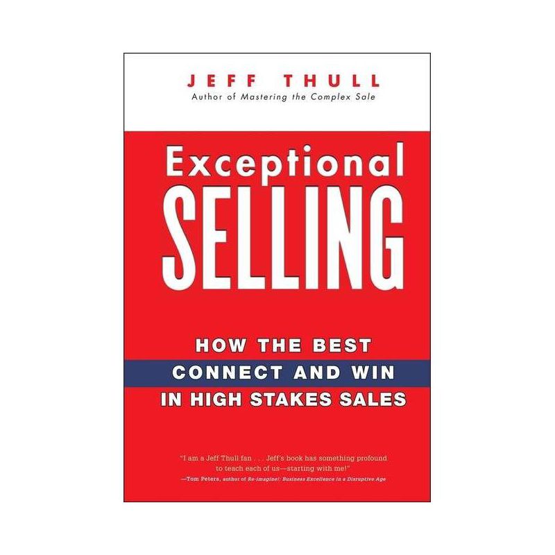 Exceptional Selling - by  Jeff Thull (Hardcover), 1 of 2