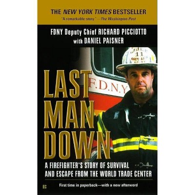 Last Man Down - by  Richard Picciotto & Daniel Paisner (Paperback)