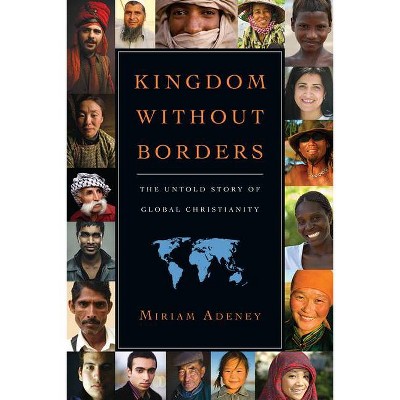 Kingdom Without Borders - by  Miriam Adeney (Paperback)