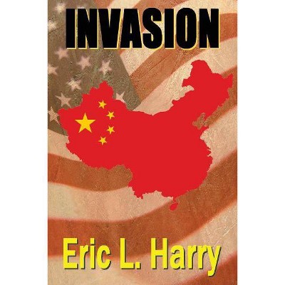 Invasion - by  Eric L Harry (Paperback)