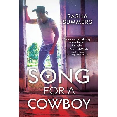 Song for a Cowboy - (Kings of Country) by  Sasha Summers (Paperback)