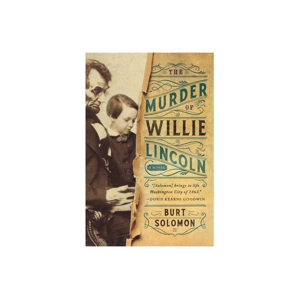 ISBN 9780765385857 product image for The Murder of Willie Lincoln - (John Hay Mysteries) by Burt Solomon (Paperback) | upcitemdb.com