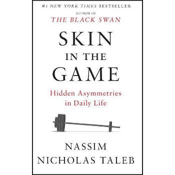 Skin in the Game - (Incerto) by  Nassim Nicholas Taleb (Paperback)