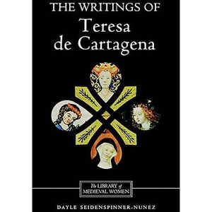 The Writings of Teresa de Cartagena - (Library of Medieval Women) by  Dayle Seidenspinner-Nunez (Paperback) - 1 of 1
