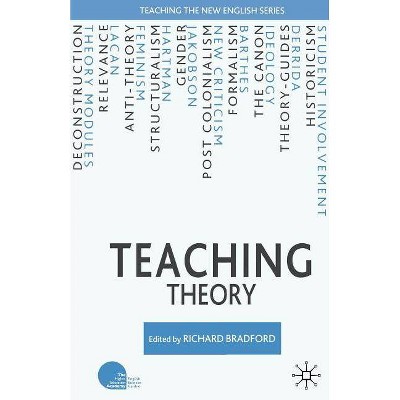 Teaching Theory - (Teaching the New English) by  R Bradford (Paperback)