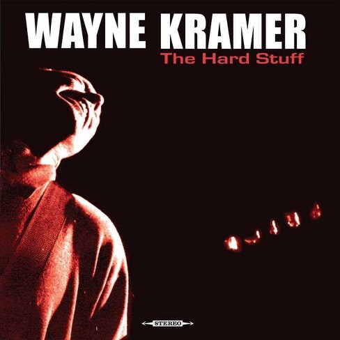 wayne kramer the hard stuff