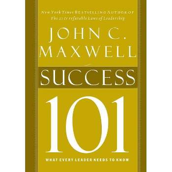 Success 101 - by  John C Maxwell (Hardcover)