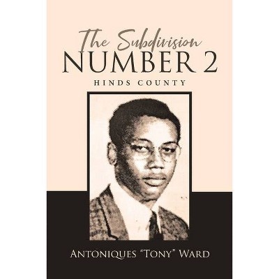 The Subdivision Number 2 - by  Antoniques Tony Ward (Paperback)