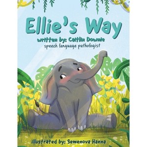 Ellie's Way - by  Caitlin Downie (Hardcover) - 1 of 1