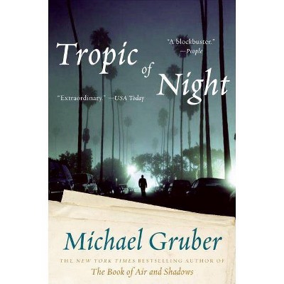 Tropic of Night - (Jimmy Paz) by  Michael Gruber (Paperback)