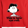 - Peanuts - Lucy This Is How Eye Roll Cropped Long Sleeve Crew Neck Sweatshirt - 2 of 4