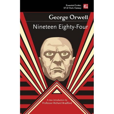 Nineteen Eighty-Four - (Essential Gothic, SF & Dark Fantasy) by  George Orwell (Paperback)