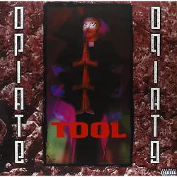 Tool - Opiate (EXPLICIT LYRICS) (Vinyl)