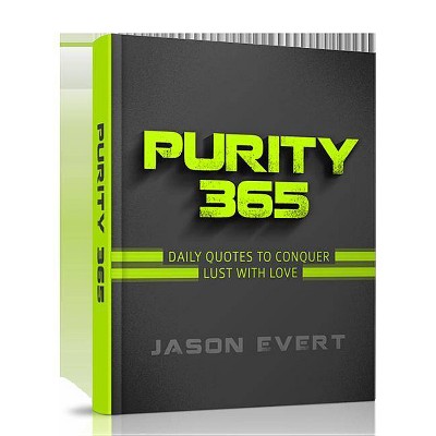 Purity 365 Daily Quotes to Conquer Lust with Love - by  Jason Evert (Hardcover)