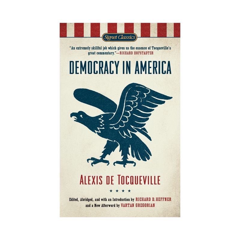 Democracy in America - (Signet Classics) by  Alexis de Tocqueville (Paperback), 1 of 2