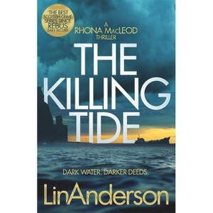 The Killing Tide - (Rhona MacLeod) by  Lin Anderson (Paperback) - 1 of 1
