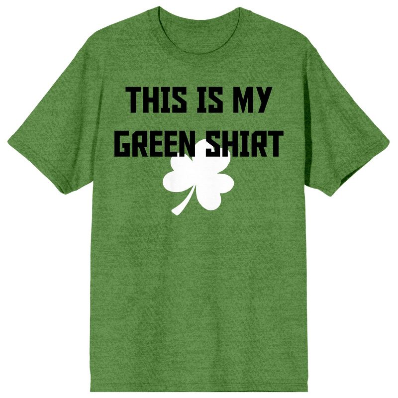 St Pats This Is My Green Shirt Crew Neck Short Sleeve Irish Heather Men's T-shirt-Medium, 1 of 4