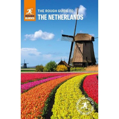 The Rough Guide to the Netherlands (Travel Guide) - (Rough Guides) 8th Edition by  Rough Guides (Paperback)