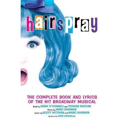 Hairspray - (Applause Books) by  Mark O'Donnell (Paperback)