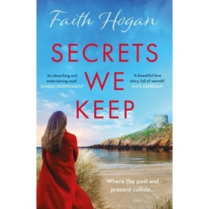 Secrets We Keep - by  Faith Hogan (Paperback) - 1 of 1