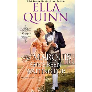The Marquis She's Been Waiting For - (Marriage Game) by  Ella Quinn (Paperback)