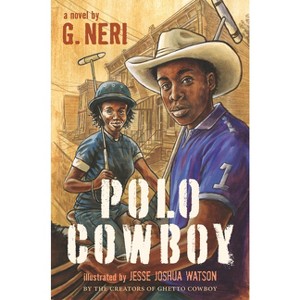 Polo Cowboy - by  G Neri (Hardcover) - 1 of 1