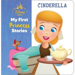 Disney Baby: My First Princess Stories Cinderella - by  Nicola DesChamps (Hardcover) - 1 of 1