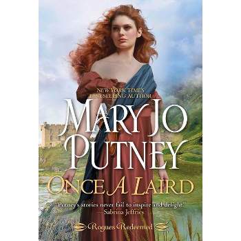 Once a Laird - (Rogues Redeemed) by Mary Jo Putney (Paperback)