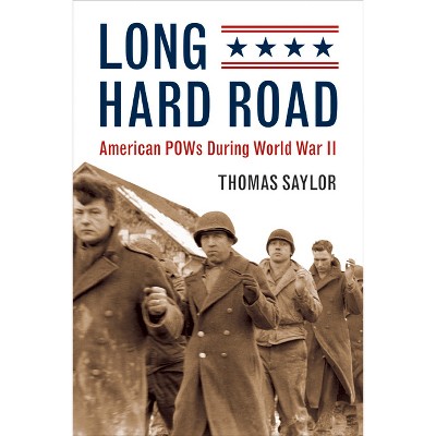 Long Hard Road - by  Thomas Saylor (Hardcover)