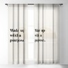 Bohomadic.Studio Wake Up With A Purpose Motivational Quote 50" x 64" Single Panel Sheer Window Curtain - Society 6 - 2 of 4