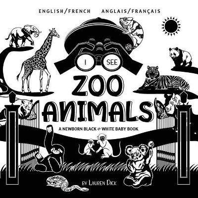 I See Zoo Animals - Large Print by  Lauren Dick (Paperback)