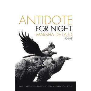 Antidote for Night - by  Marsha de la O (Paperback) - 1 of 1