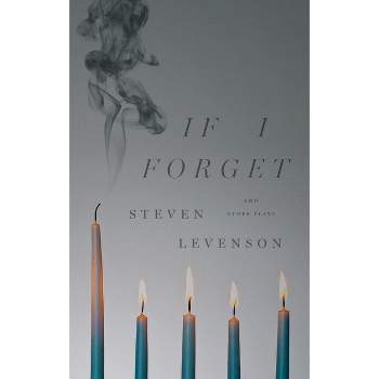 If I Forget and Other Plays - by  Steven Levenson (Paperback)