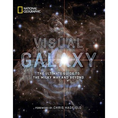 Visual Galaxy - by  National Geographic (Hardcover)