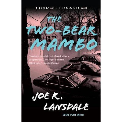 The Two-Bear Mambo - (Hap and Leonard) by  Joe R Lansdale (Paperback)