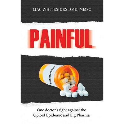 Painful - by  Mac Whitesides Mmsc (Paperback)