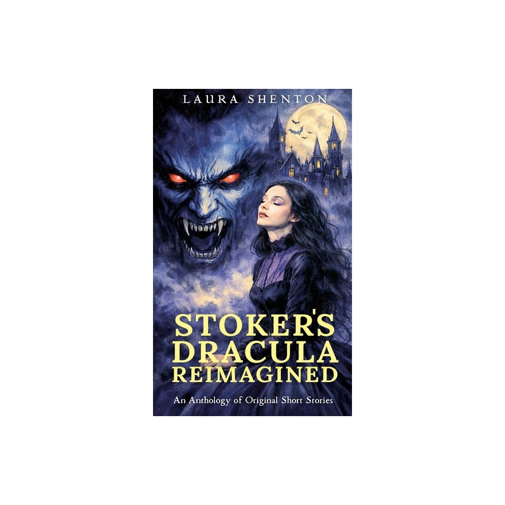 Stoker's Dracula Reimagined - by Laura Shenton (Paperback)