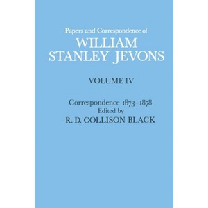 Papers and Correspondence of William Stanley Jevons - by  W S Jevons & R D Collison Black (Paperback) - 1 of 1