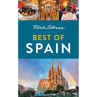 Rick Steves Best of Spain - (Rick Steves Travel Guide) 3rd Edition (Paperback)