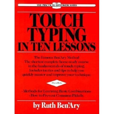 Touch Typing in Ten Lessons - by  Ruth Ben'ary (Paperback)