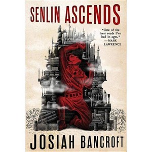 Senlin Ascends - (Books of Babel) by  Josiah Bancroft (Paperback) - 1 of 1