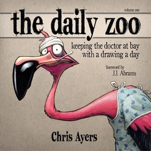 Daily Zoo Vol. 1 - by  Chris Ayers (Paperback) - 1 of 1